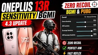 🔥 OnePlus 13R Sensitivity Bgmi 4.3 Update ✅ | Oneplus Mobile Zero Recoil Sensitivity Bgmi &amp; Pubg