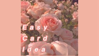 Easy Card ￼Idea / flowers🌸- D_ART