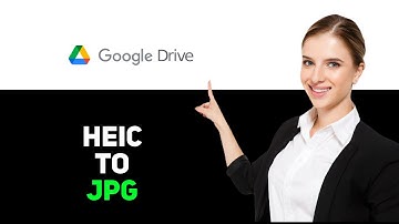 How to Convert HEIC to JPG on Google Drive 2025