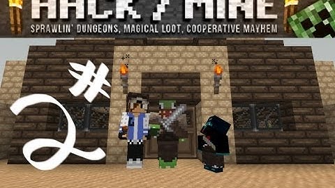 Hack/Mine - Ep.2 It