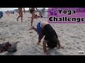 YOGA CHALLENGE BEACH EDITION Chris And Nima