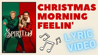 Video thumbnail of "That Christmas Morning Feelin' "Spirited" LYRICS VIDEO"