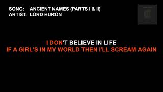 Lord Huron - Ancient Names (Parts I & II) (Karaoke)
