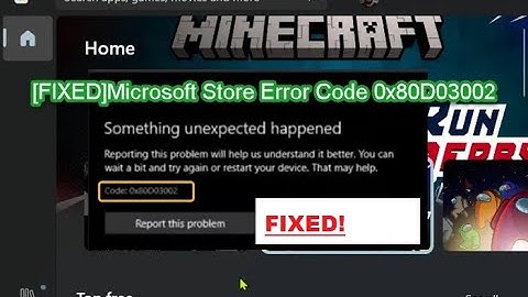 Microsoft Store Error Code 0x80D03002 on Minecraft