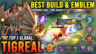 OVERPOWER TANK!! TIGREAL BEST BUILD & EMBLEM 2023 | TOP 1 GLOBAL TIGREAL GAMEPLAY - MOBILE LEGENDS