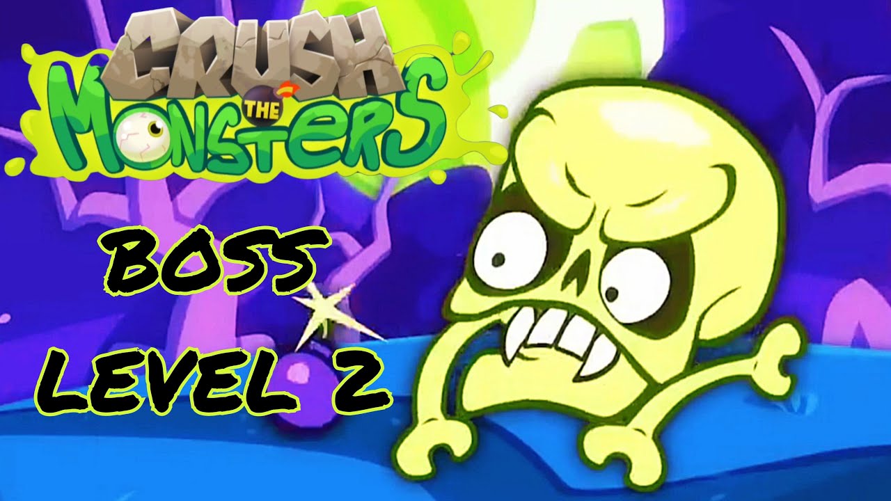 Crush the Monsters | Walkthrough Boss Level 2 | Games