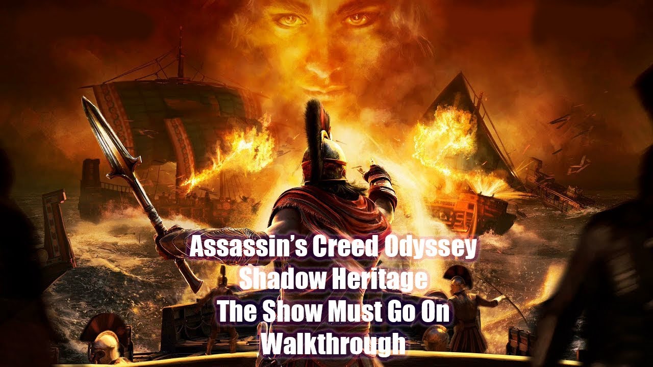 Assassin's Creed Odyssey Shadow Heritage DLC - The Show Must Go On Walkthrough