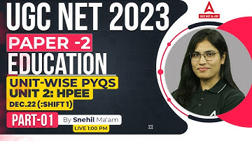 UGC NET Education Paper 2 | UGC NET Education Unit 2 PYQs | By Snehil Ma