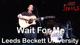 Lucy Spraggan - Wait For Me HD - Leeds