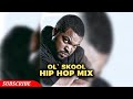 DJ FESTA - OLD SKOOL HIP HOP MIX