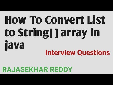 How To Convert List to String Array In Java | Java Interview Questions | RAJASEKHAR REDDY