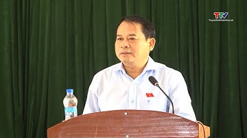 Đoàn Đại biểu Hội đồng Nhân dân tỉnh tiếp xúc cử tri huyện Thạch Thành