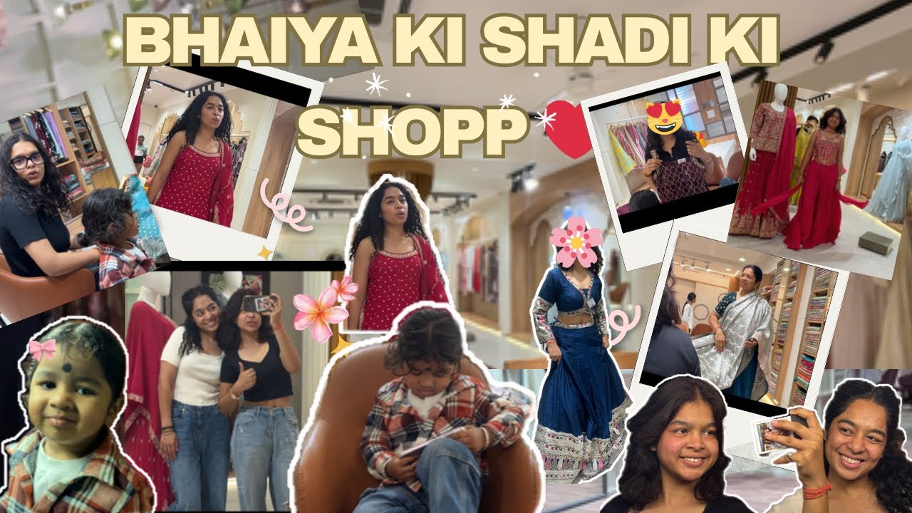 Bhaiya ki shadi ki shopping 🛍️❤️