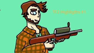 TF2 Highlights 1 The Sniper Plays