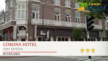 Corona Hotel - Zeist Hotels, Netherlands