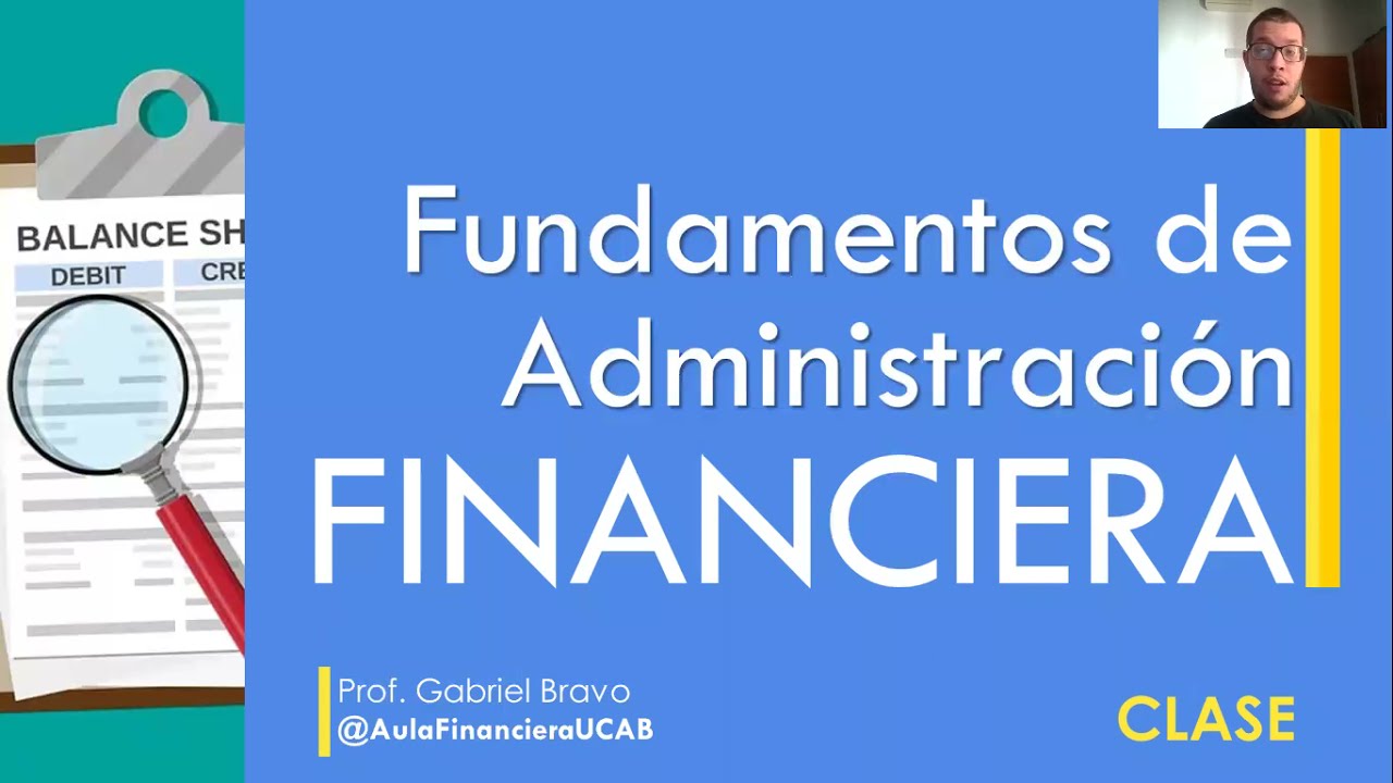 Fundamentos de Administración Financiera: Tema I - Introducción a las