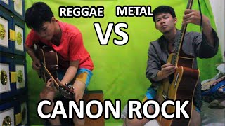 Reggae VS Metal ( Canon Rock Version )