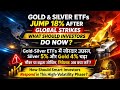 Gold–Silver ETFs में 18% की तेजी! West Asia conflict का impact, Rupee &amp; MCX numbers क्या कहते हैं?