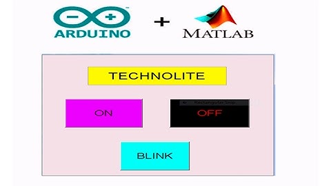 How to control devices using MATLAB GUI and ARDUINO