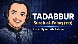 Download lagu TADABBUR - Surah al-Falaq (113) | Ustaz Syaari Ab Rahman