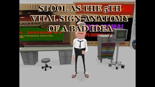 STOOL AS THE 5TH VITAL SIGN-ANATOMY OF ANOTHER BAD IDEA