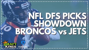 Broncos & Jets Thursday Night, NFL DFS Picks & Lineup Advice for FanDuel & DraftKings Showdown