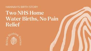 Two Planned Positive NHS Home Births, Water Birth, Physiological birth, Fetal Ejection Reflex,