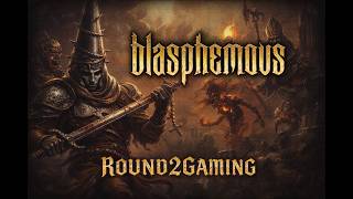 🔥 ROUND2GAMING | BLASPHEMOUS 💀 CAPÍTULO 5 | EXPLORANDO LO DESCONOCIDO 🎮