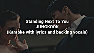 Standing Next To You - JUNGKOOK (Karaoke with lyrics and backing vocals)