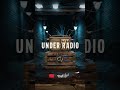 se viene #underradio