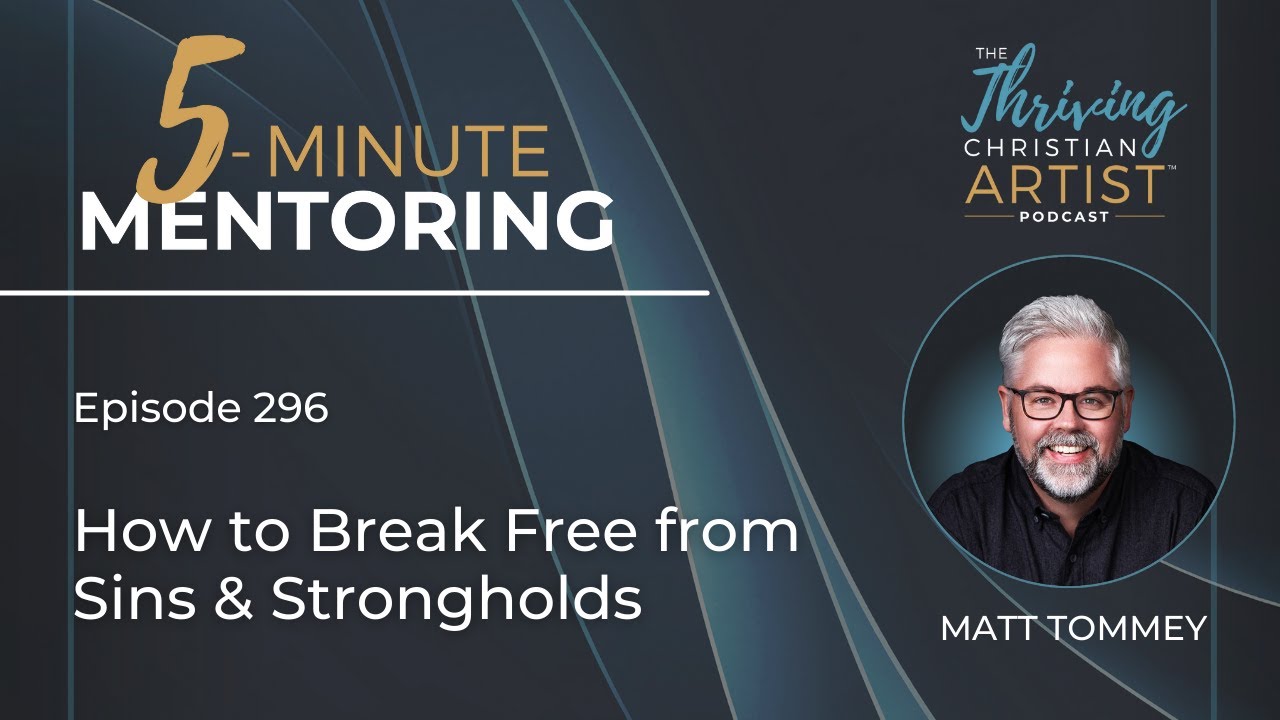296 - How to Break Free from Sin || Overcome Negative Patterns of ...