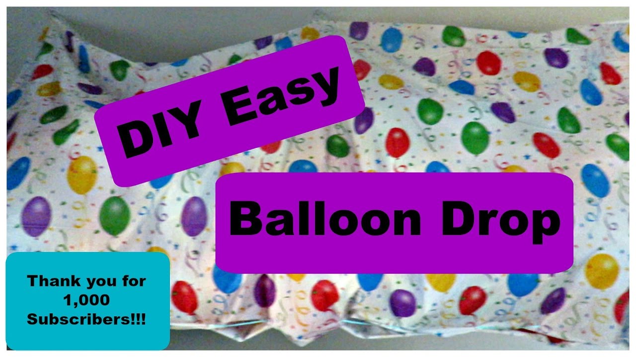 Diy Easy Balloon Drop 1000 Subscribers Youtube
