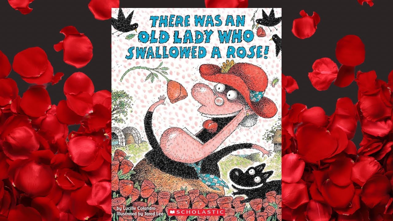 There Was an Old Lady who Swallowed a Rose! Valentines Day read aloud and sequencing