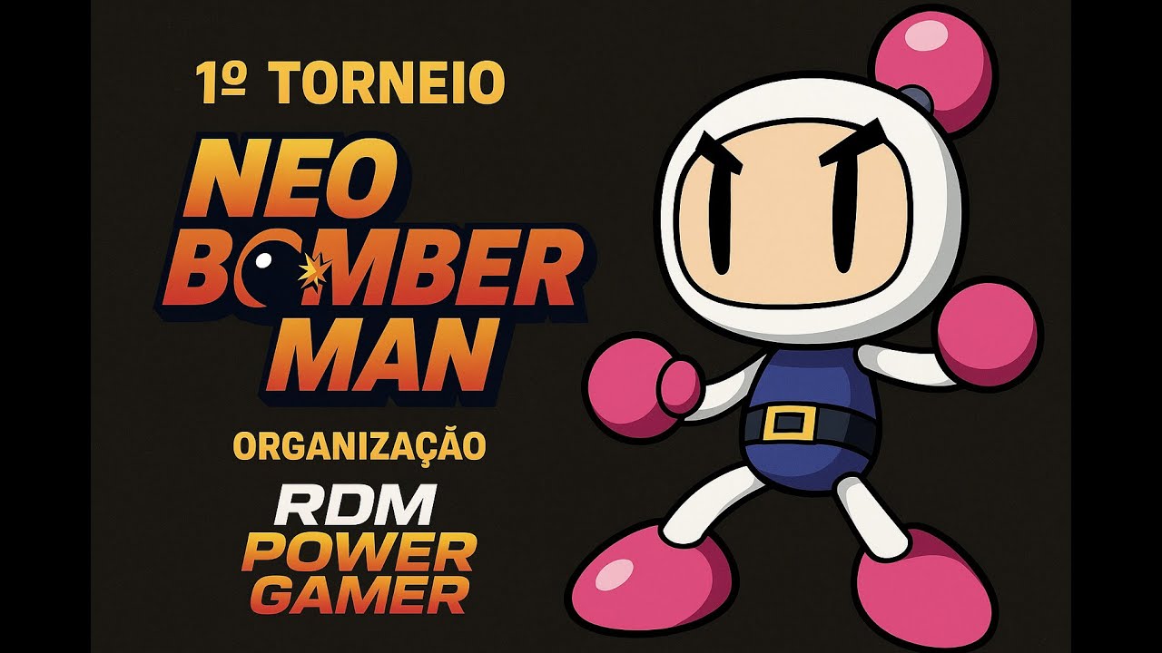🎮 🏆 Torneio Neo Bomberman – Final RDM 🆚 LINSS!