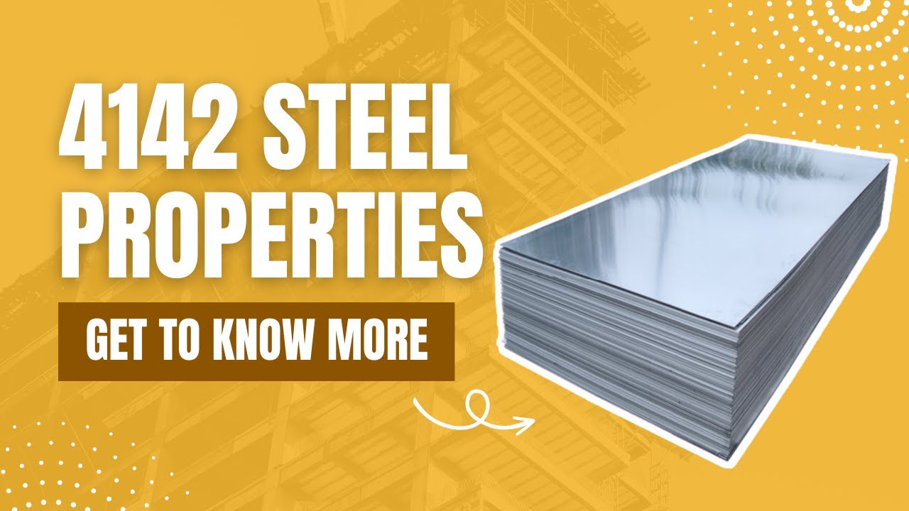 4142 Steel Properties