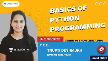 Basics of Python Programming | Learn Python Like a Pro | Trupti Deshmukh Ma