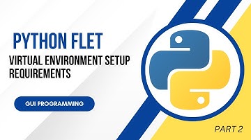 Flet 2  Virtual Environment Setup and Generate Requirements.txt