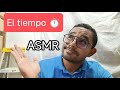 ASMR casero - Meditando un poco en El tiempo ⏱️ 