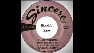 I'll Get You Back  〰️ Renaldo Domino