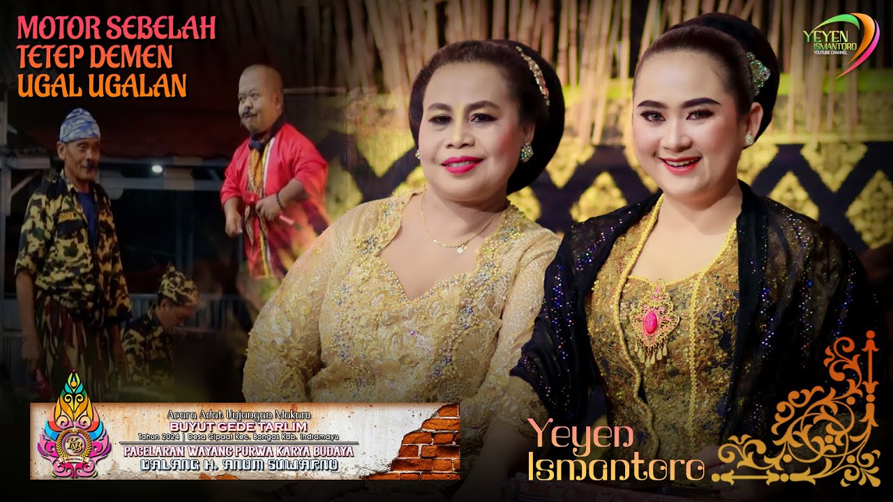 MOTOR SEBELAH - TETEP DEMEN - UGAL UGALAN | KARYA BUDAYA | UNJUNGAN BUYUT GEDE TARLIM | CIPAAT