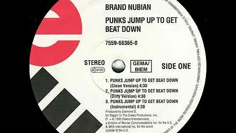 Brand Nubian - Punks Jump Up To Get Beat Down (Dirty) (12'' Version) (1992) (HD Audio)
