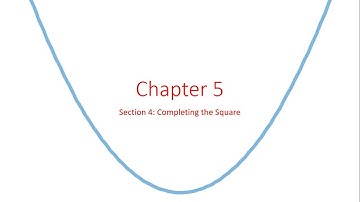 5 4 Completing the Square