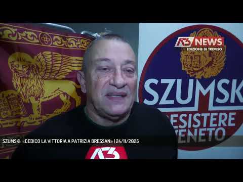SZUMSKI: «DEDICO LA VITTORIA A PATRIZIA BRESSAN» | 24/11/2025