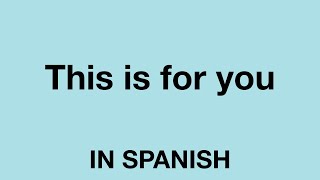 How To Say (You found it) In Spanish 