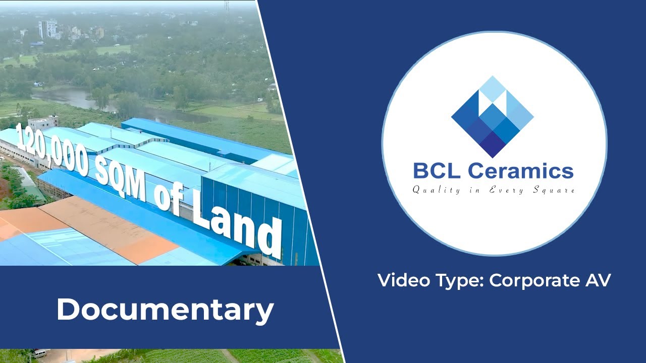 Corporate Documentary Film | BCL Ceramics | Made By Soleeb Agency