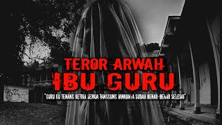 Download Lagu TEROR ARWAH IBU GURU KORBAN PEMBEGALAN MP3