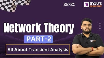 GATE 2024 EE/EC | Network Theory | Transient Analysis (Part-2) | BYJU
