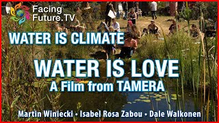 Water Is Climate, Water is Love