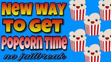 New way to get Popcorn Time ( no jailbreak )