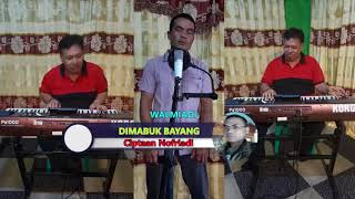 DIMABUK BAYANG live